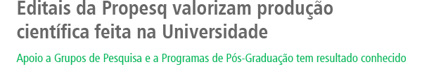 Editais da Propesq valorizam produção científica feita na Universidade